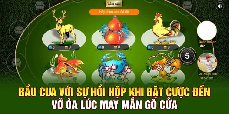 Bầu Cua với sự hồi hộp khi đặt cược đến vỡ òa lúc may mắn gõ cửa