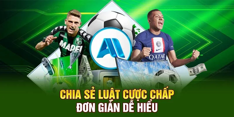 Chia sẻ luật cược chấp đơn giản dễ hiểu