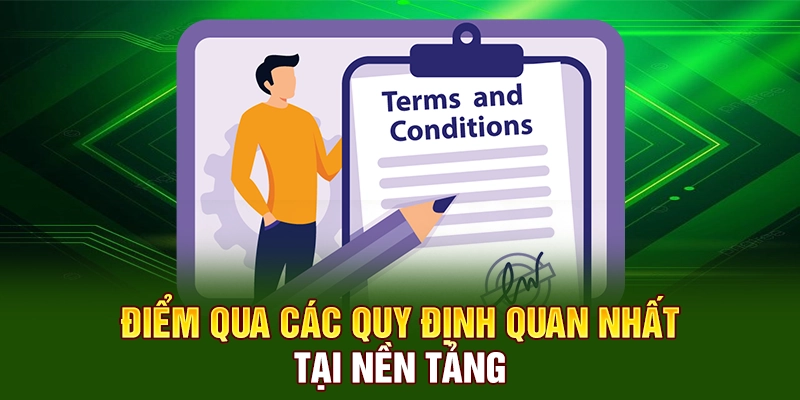 Điểm qua các quy định quan nhất tại nền tảng