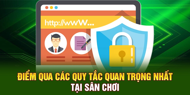 Điểm qua các quy tắc quan trọng nhất tại sân chơi