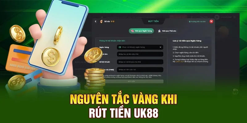 Nguyên tắc vàng khi rút tiền UK88 