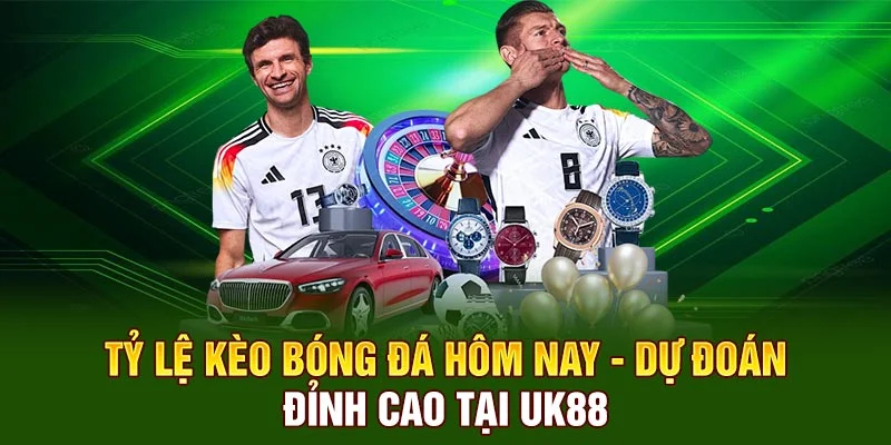 Tỷ Lệ Kèo Bóng Đá Hôm Nay - Dự Đoán Đỉnh Cao Tại UK88