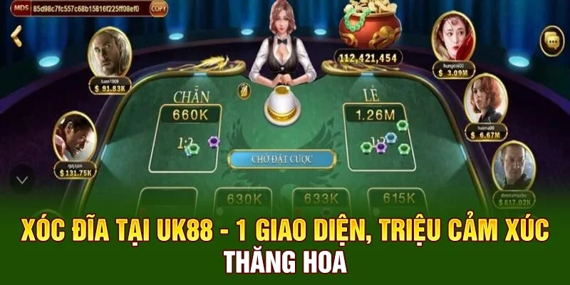 Xóc Đĩa Tại UK88 - 1 Giao Diện, Triệu Cảm Xúc Thăng Hoa